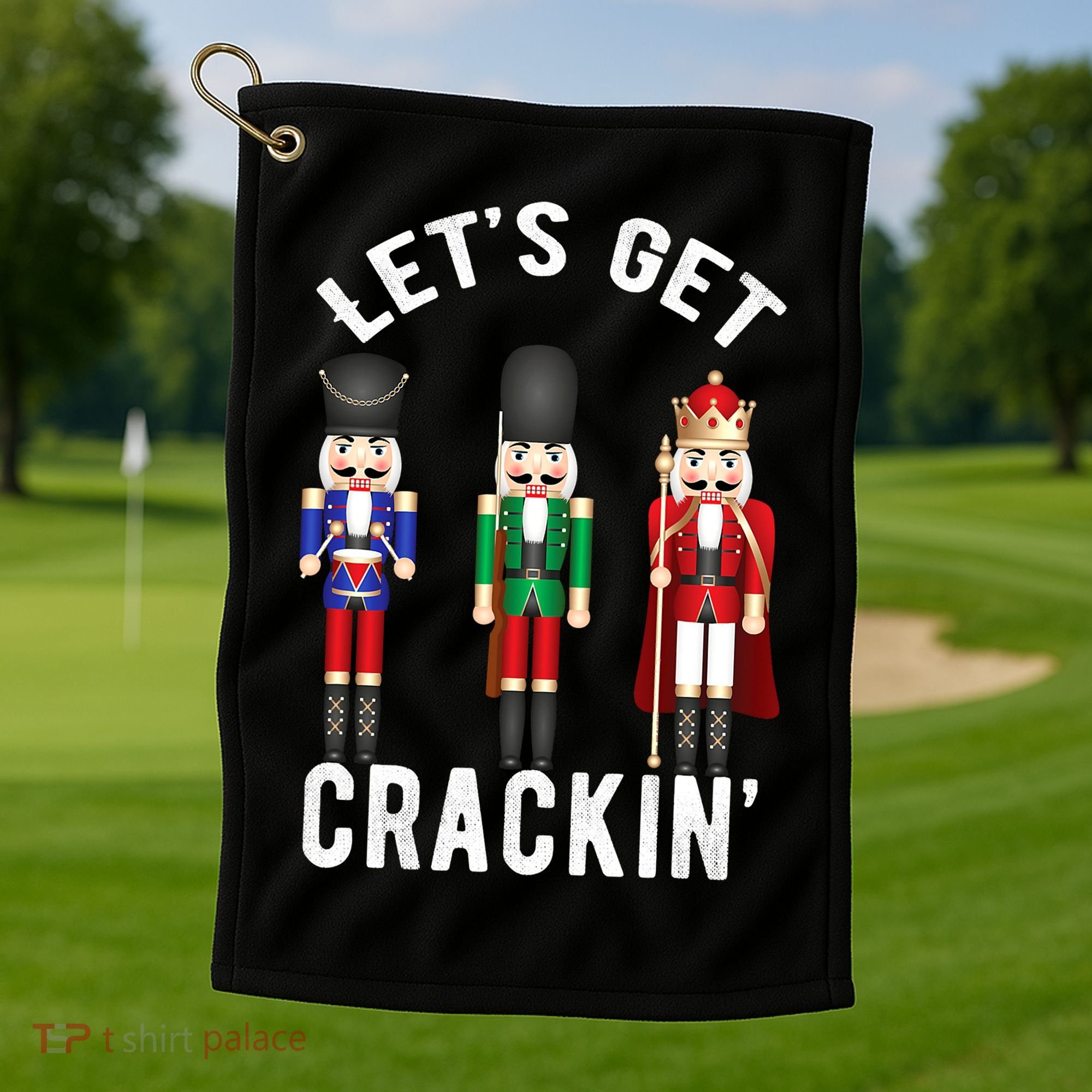 Let's Get Cracking Christmas Nutcracker Ballet Festive Gift Golf Towel