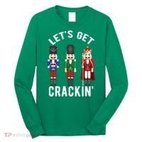 Let's Get Cracking Christmas Nutcracker Ballet Festive Gift Long Sleeve Shirt thumb 0