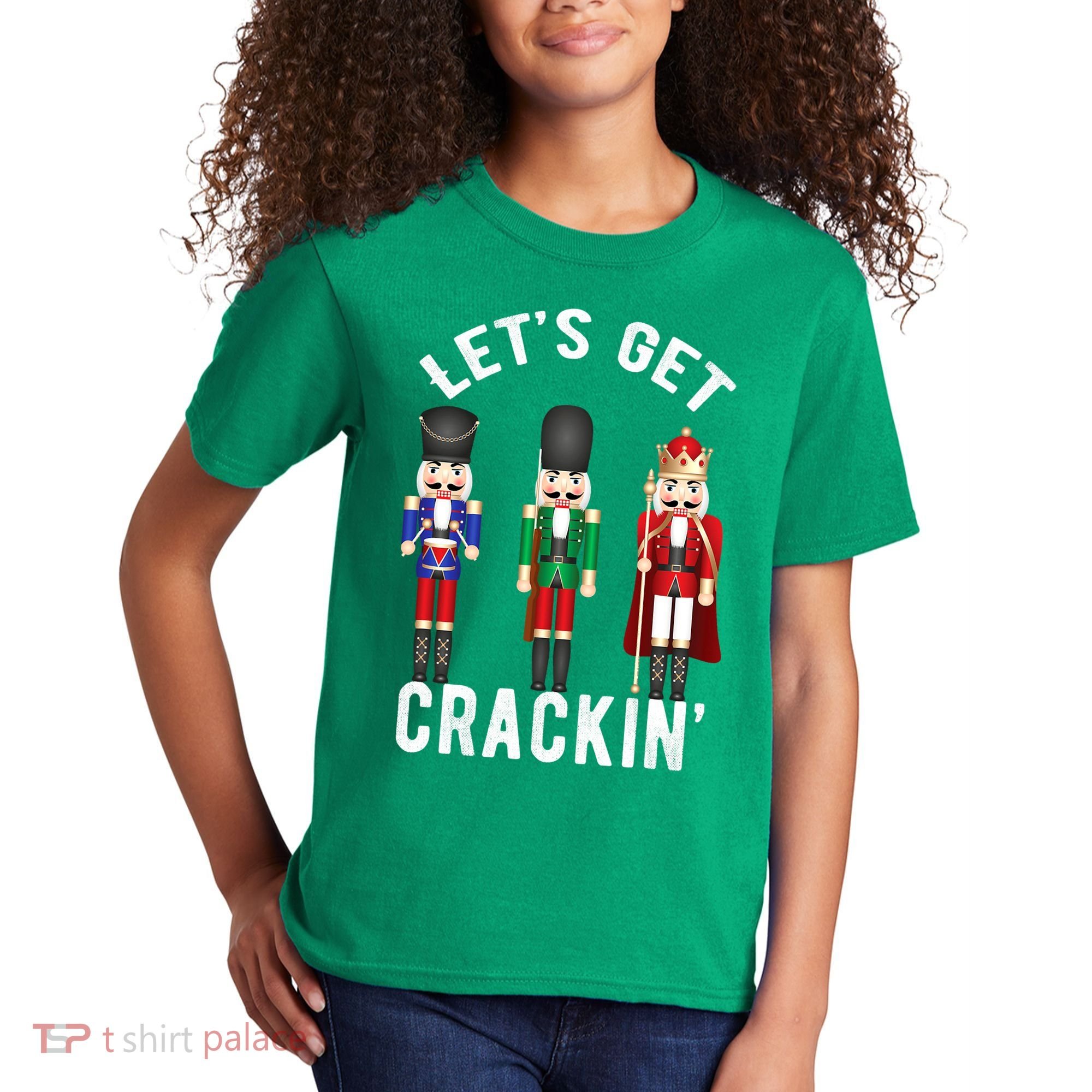 Let's Get Cracking Christmas Nutcracker Ballet Festive Gift Kids T-Shirt