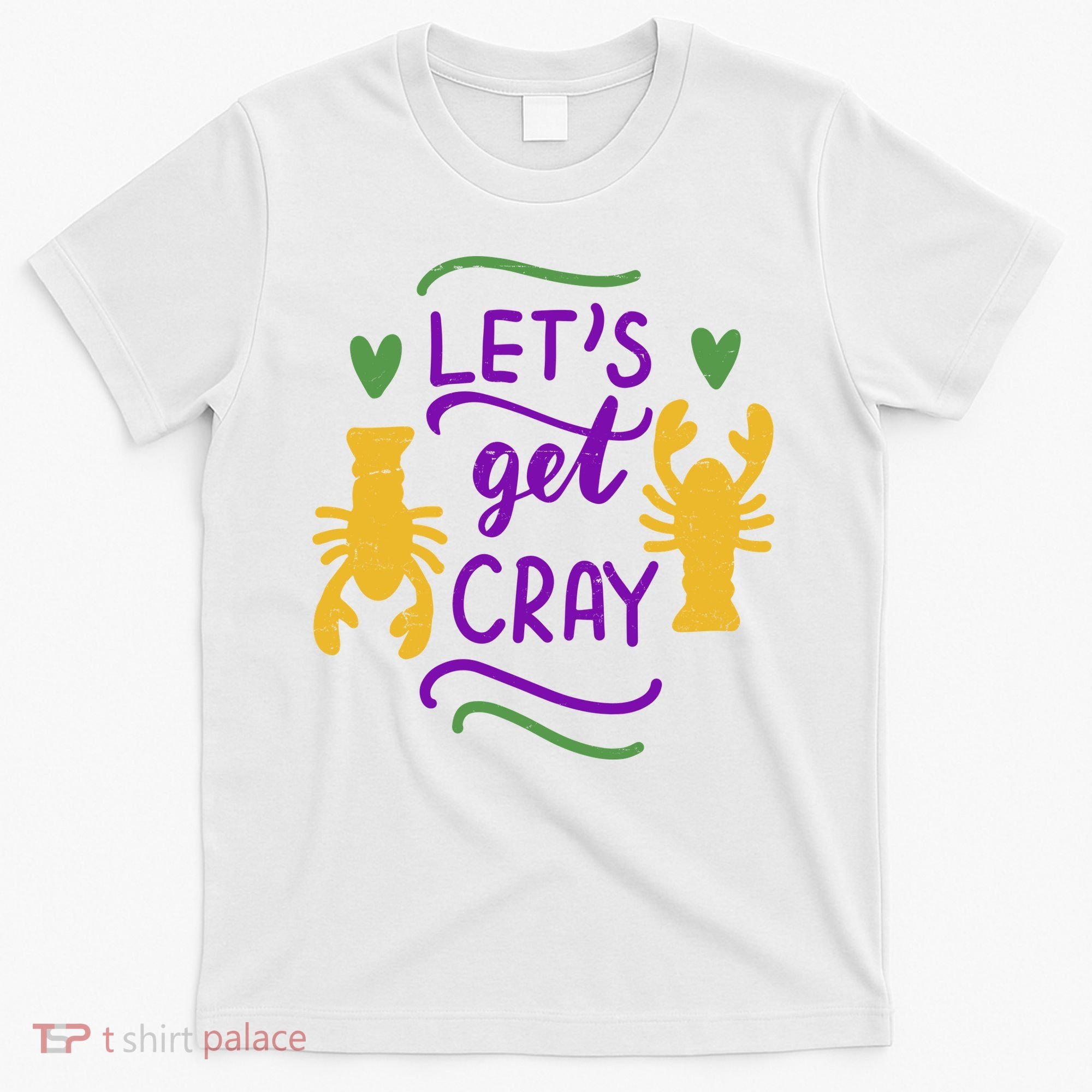 Let's Get Cray Mardi Gras Lobster T-Shirt