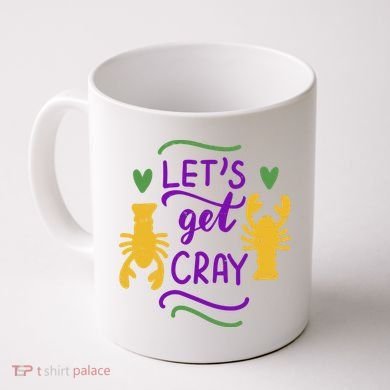 Let's Get Cray Mardi Gras Lobster Coffee Mug