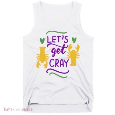 Let's Get Cray Mardi Gras Lobster Tank Top