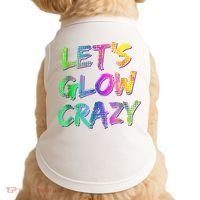 Let's Glow Crazy Shirt Neon Glow Dance Party Doggie Tank thumb 0