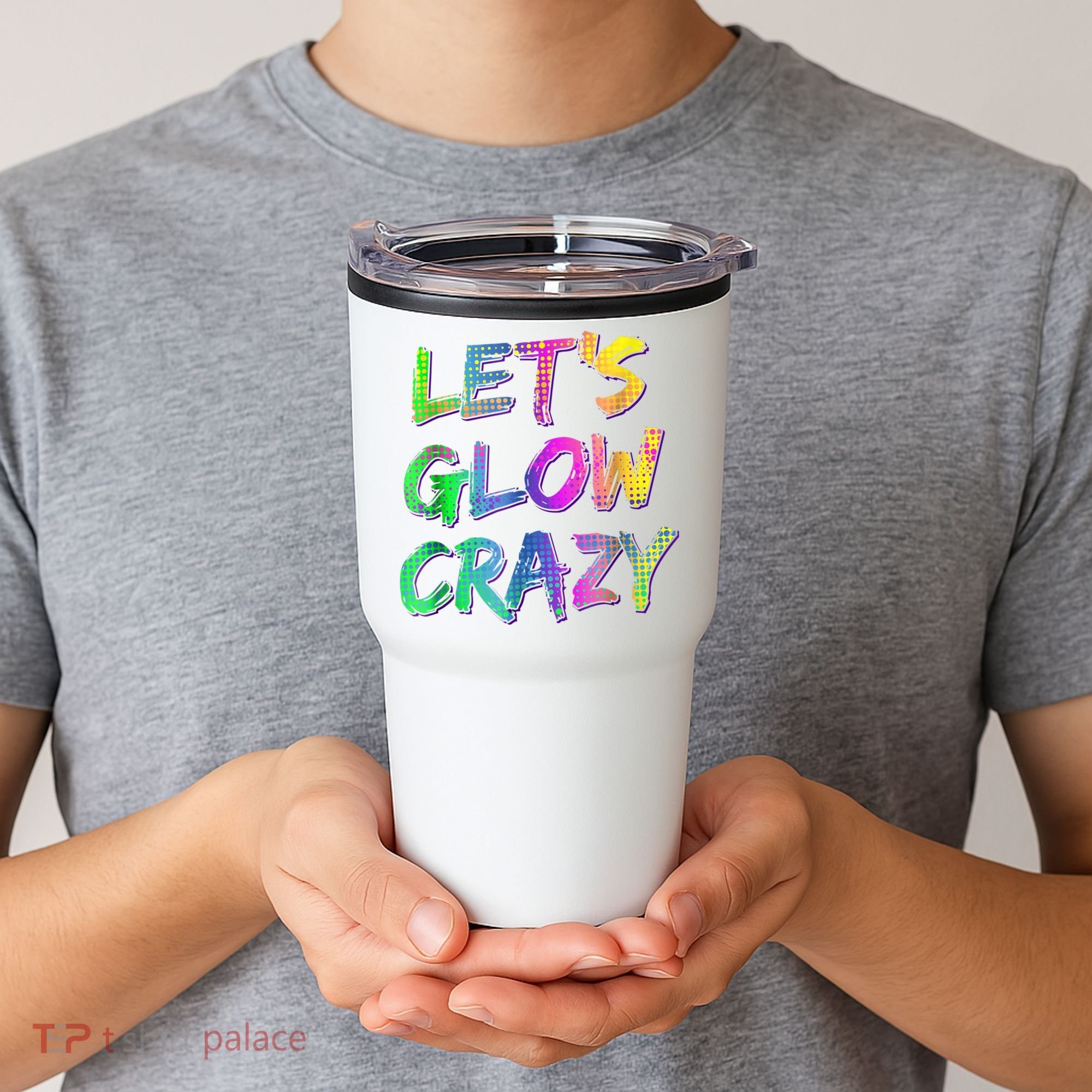 Let's Glow Crazy Shirt Neon Glow Dance Party Tumbler