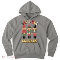 Lets Get Crackin Funny Christmas Hoodie thumb 0