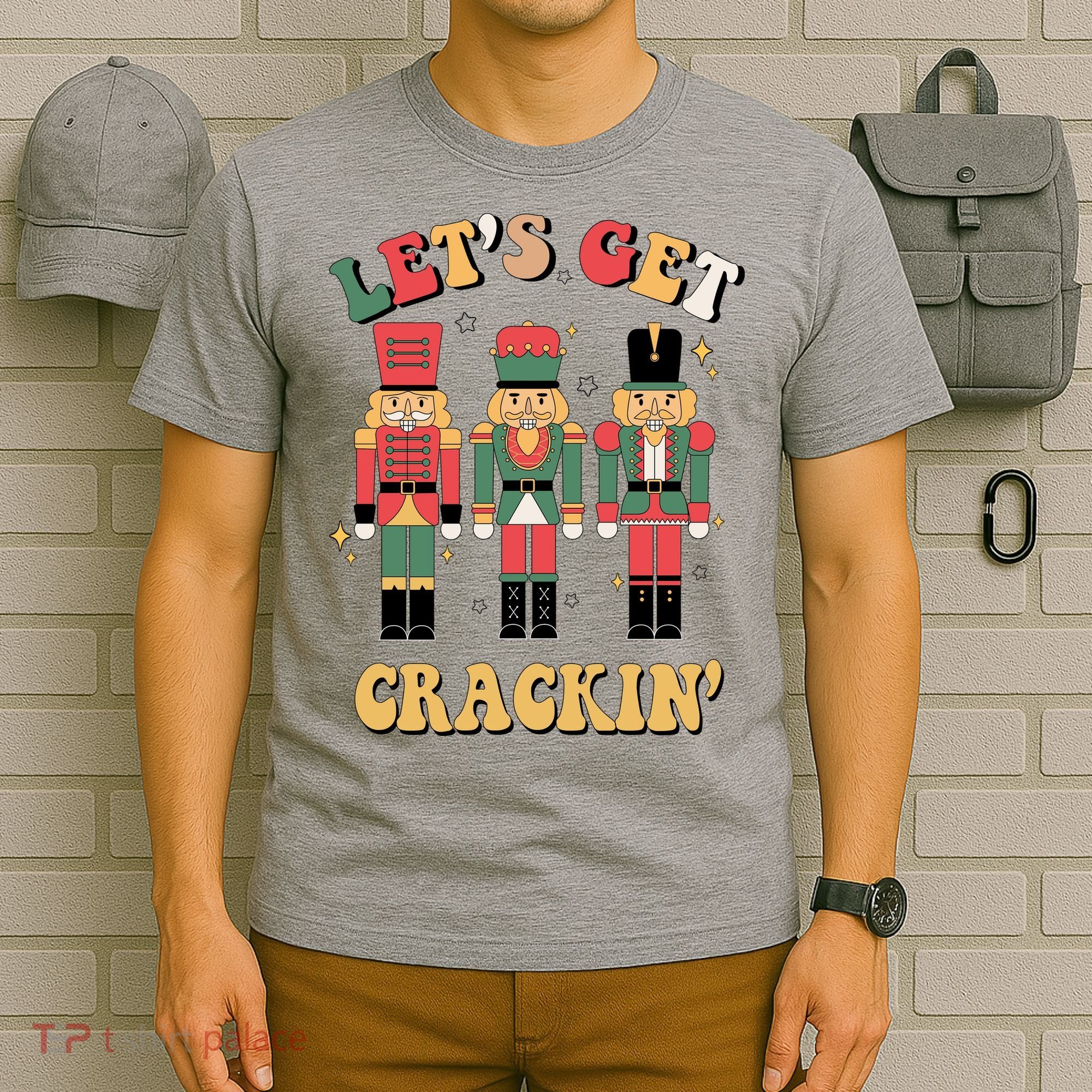 Lets Get Crackin Funny Christmas T-Shirt