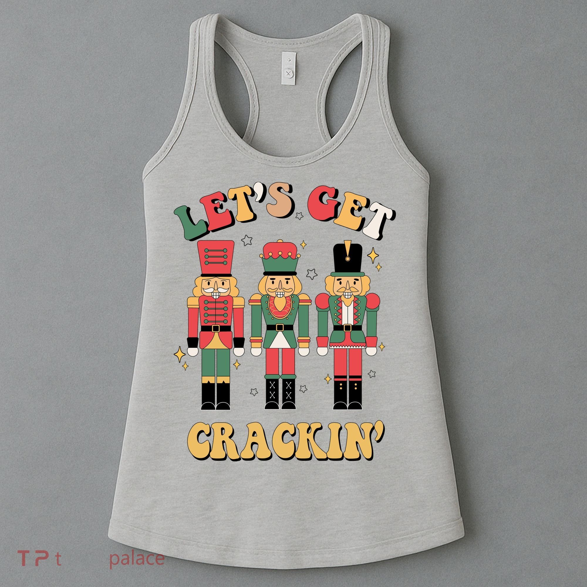 Lets Get Crackin Funny Christmas Women's Tank Top