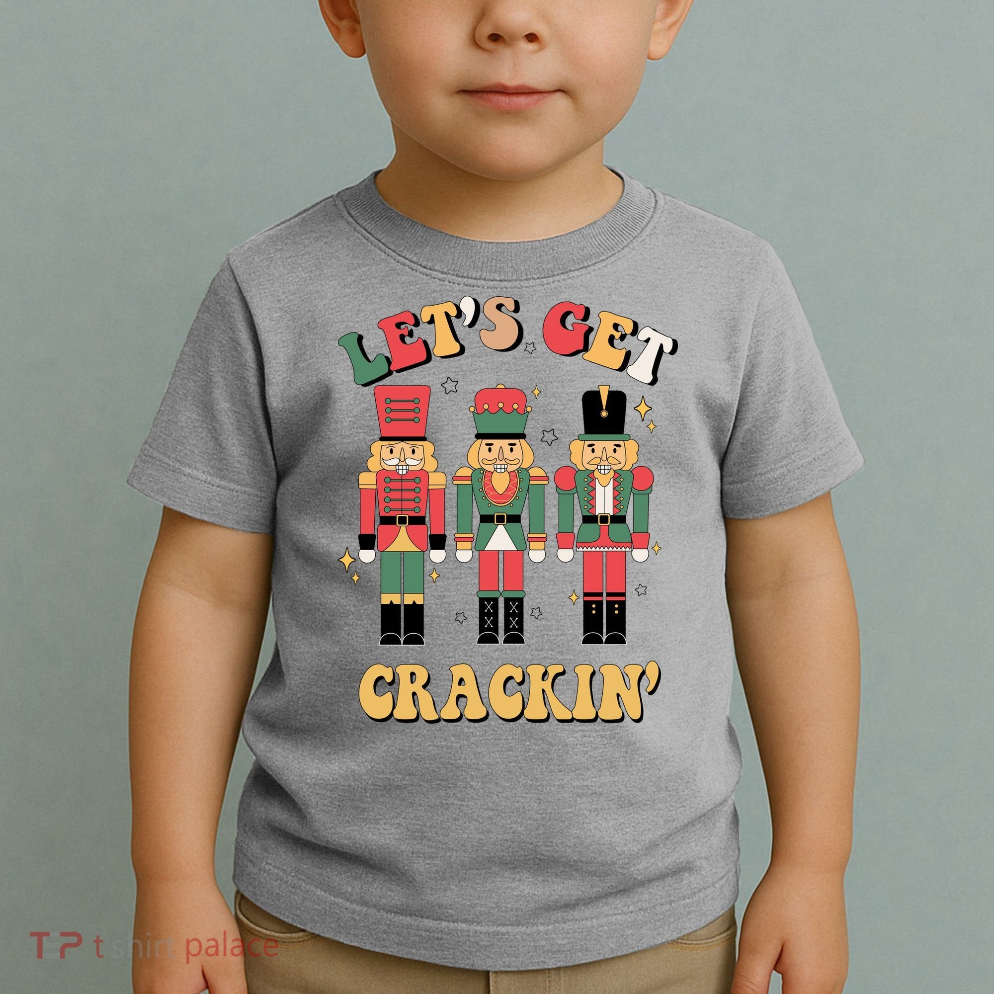 Lets Get Crackin Funny Christmas Toddler T-Shirt