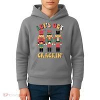 Lets Get Crackin Funny Christmas Kids Hoodie thumb 4
