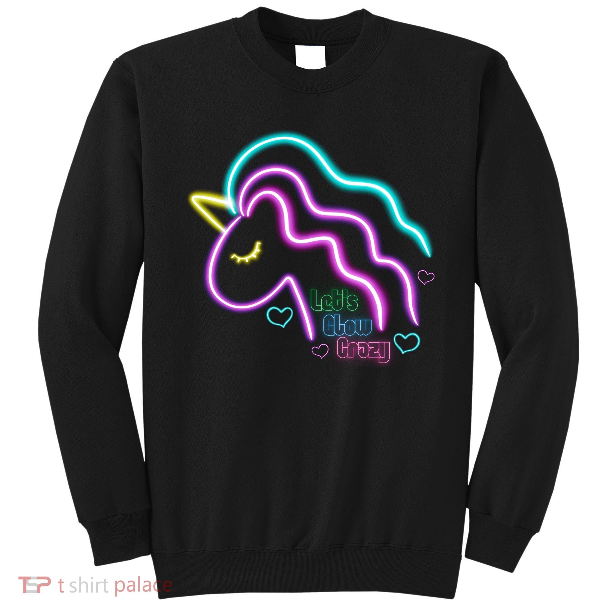 Let's Glow Crazy Unicorn Cute Sweatshirt