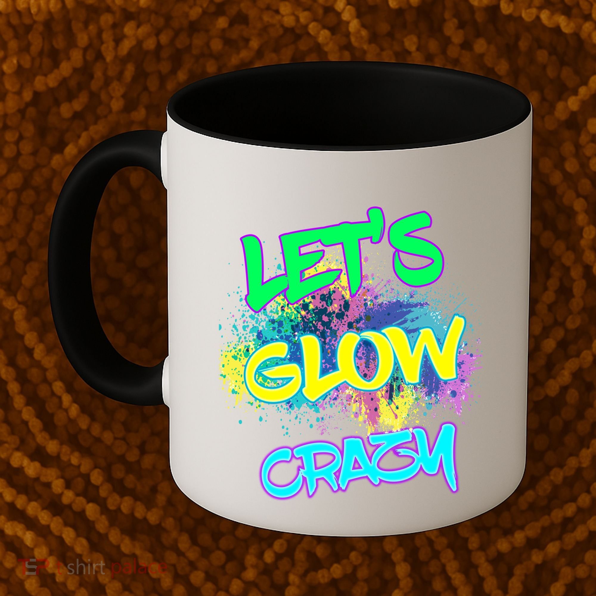 Let's Glow Crazy Glow Party 80s Retro Costume Party Lover Cute Gift Coffee Mug