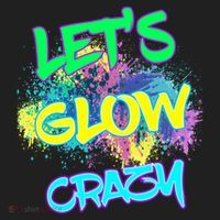 Let's Glow Crazy Glow Party 80s Retro Costume Party Lover Cute Gift Hat thumb 2