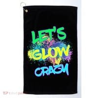 Let's Glow Crazy Glow Party 80s Retro Costume Party Lover Cute Gift Golf Towel thumb 0