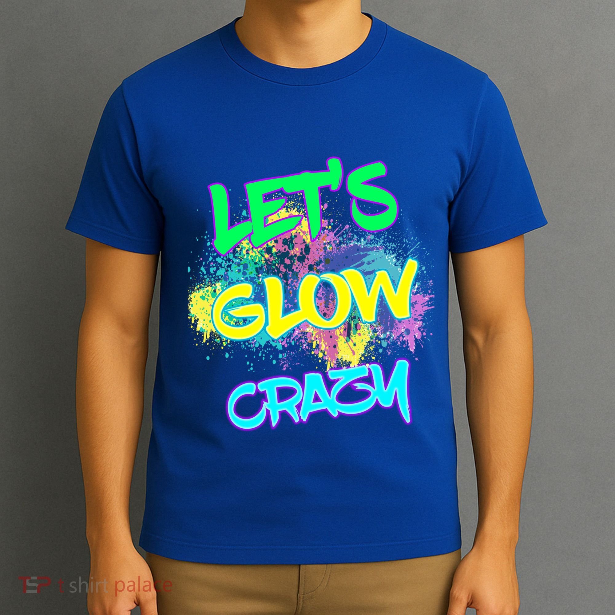 Let's Glow Crazy Glow Party 80s Retro Costume Party Lover Cute Gift T-Shirt