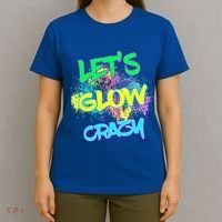 Let's Glow Crazy Glow Party 80s Retro Costume Party Lover Cute Gift T-Shirt thumb 4
