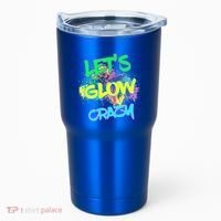 Let's Glow Crazy Glow Party 80s Retro Costume Party Lover Cute Gift Tumbler thumb 0