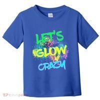 Let's Glow Crazy Glow Party 80s Retro Costume Party Lover Cute Gift Toddler T-Shirt thumb 0