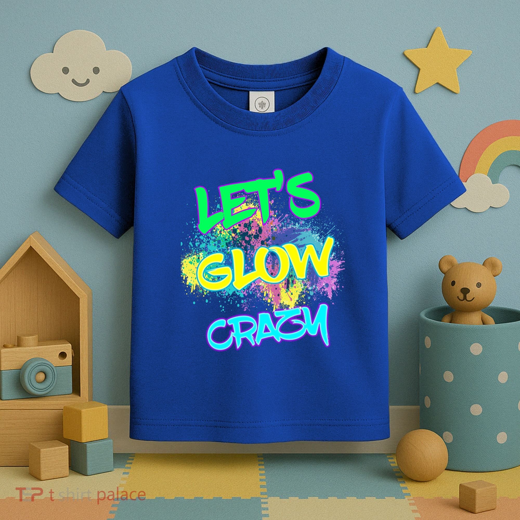 Let's Glow Crazy Glow Party 80s Retro Costume Party Lover Cute Gift Toddler T-Shirt