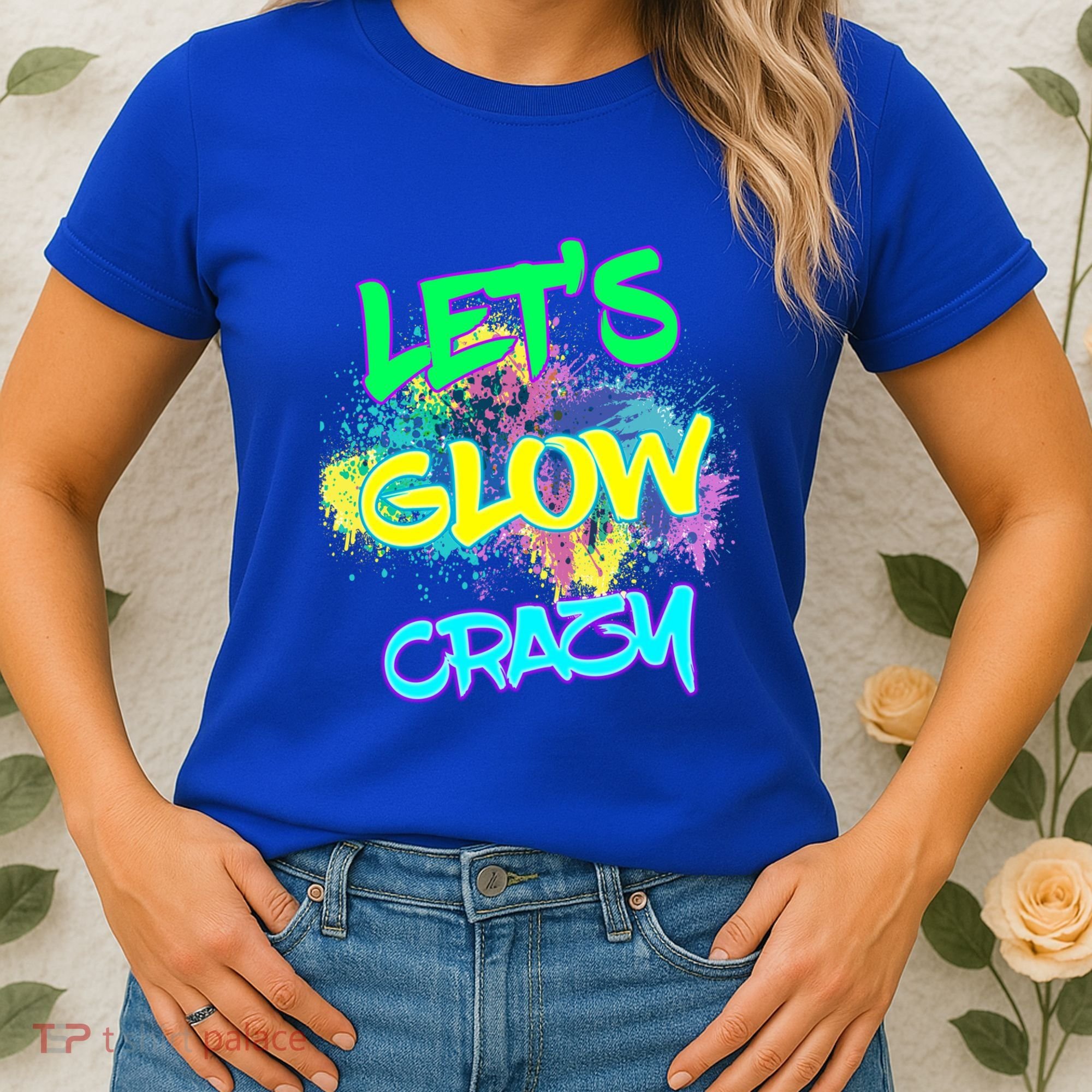 Let's Glow Crazy Glow Party 80s Retro Costume Party Lover Cute Gift Women's T-Shirt