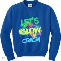 Let's Glow Crazy Glow Party 80s Retro Costume Party Lover Cute Gift Kids Sweatshirt thumb 0