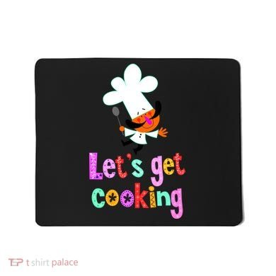 Lets Get Cooking Mousepad
