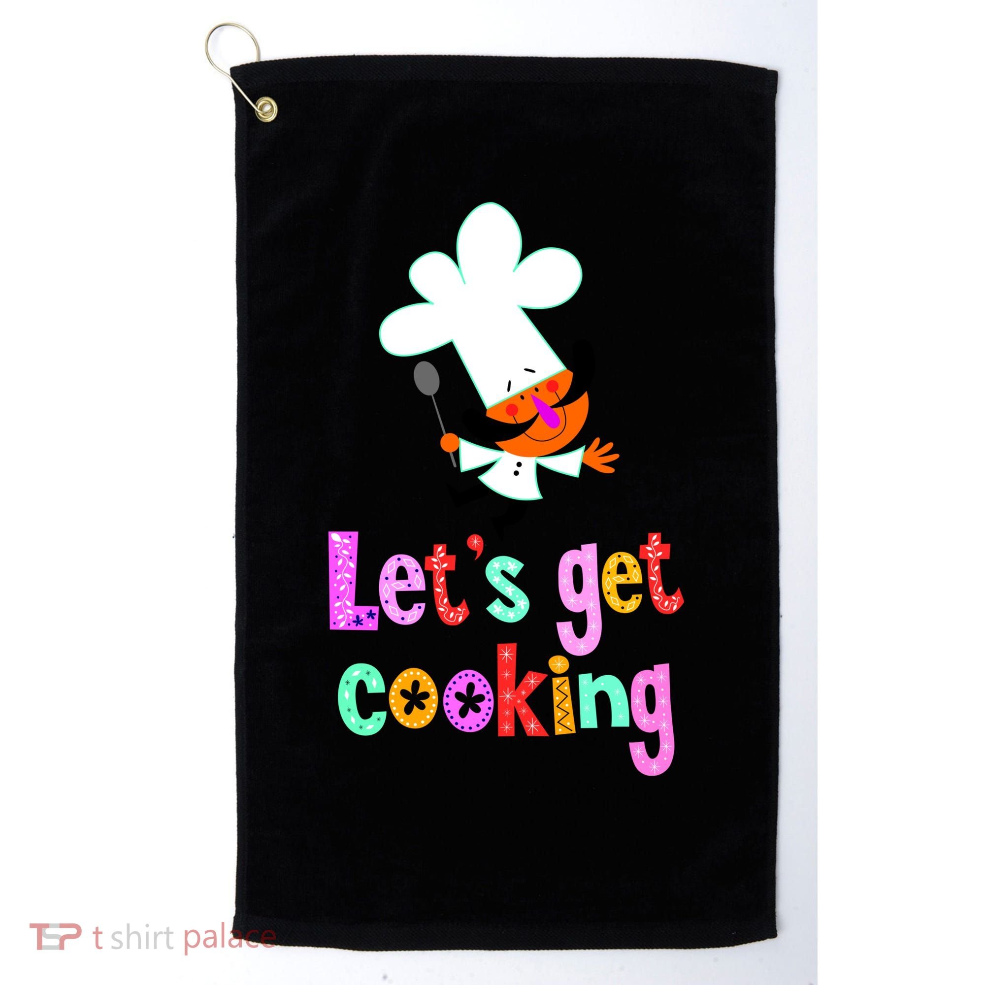 Lets Get Cooking Golf Towel