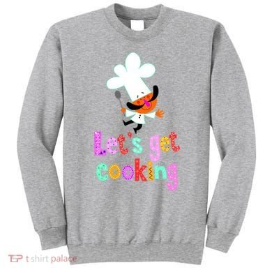 Lets Get Cooking Sweatshirt