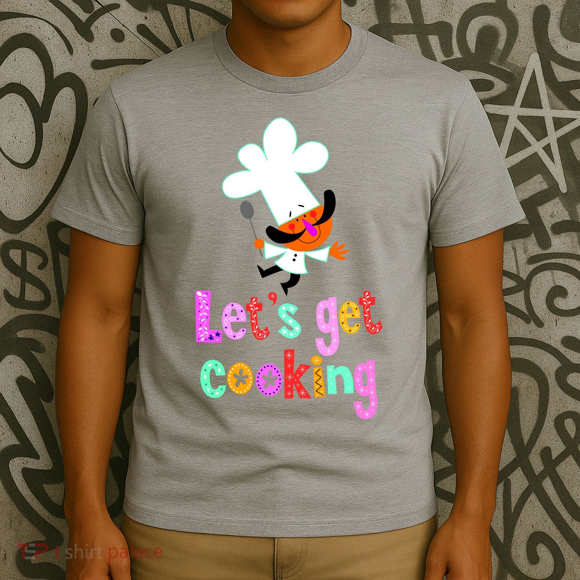Lets Get Cooking T-Shirt