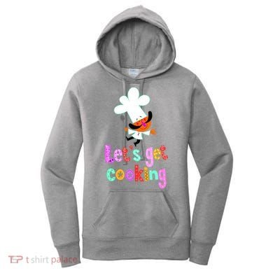 Lets Get Cooking Women's Hoodie