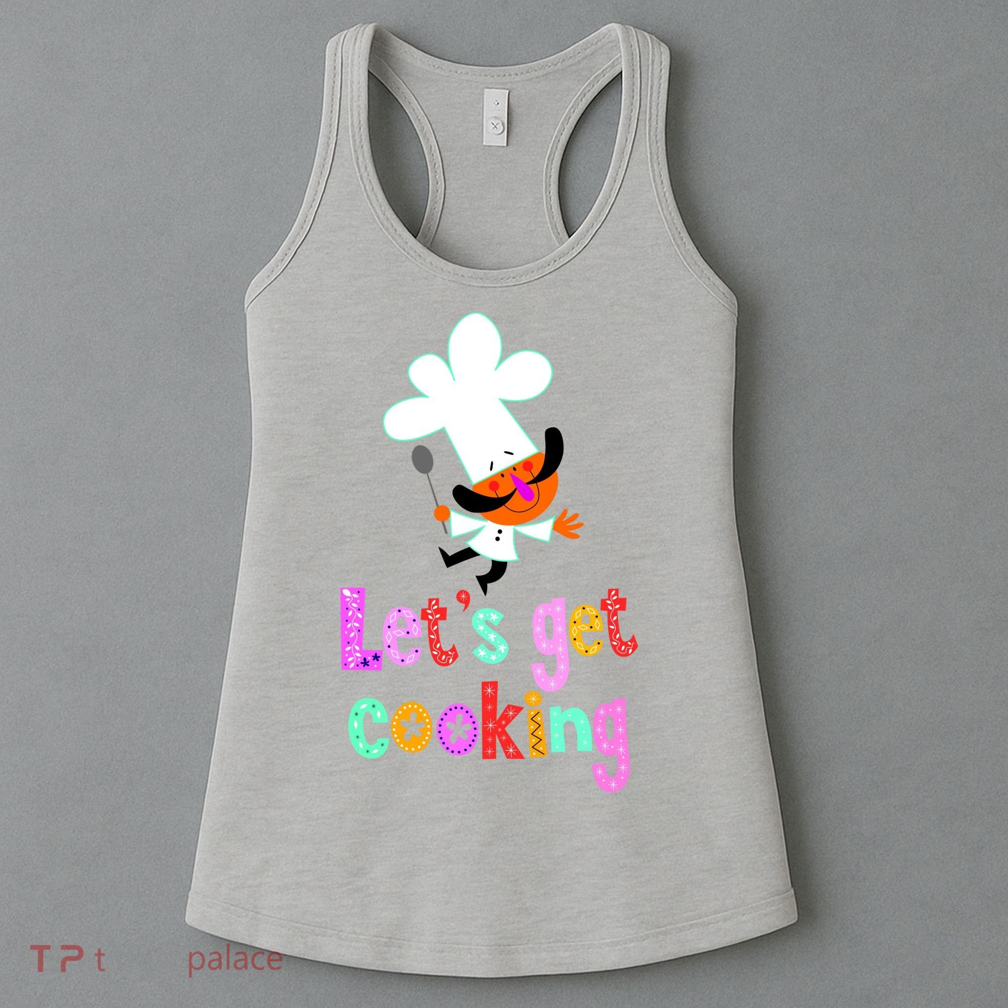 Lets Get Cooking Women's Tank Top