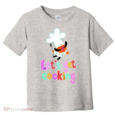 Lets Get Cooking Toddler T-Shirt