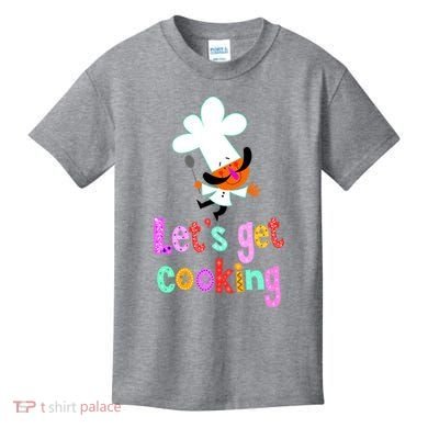 Lets Get Cooking Kids T-Shirt