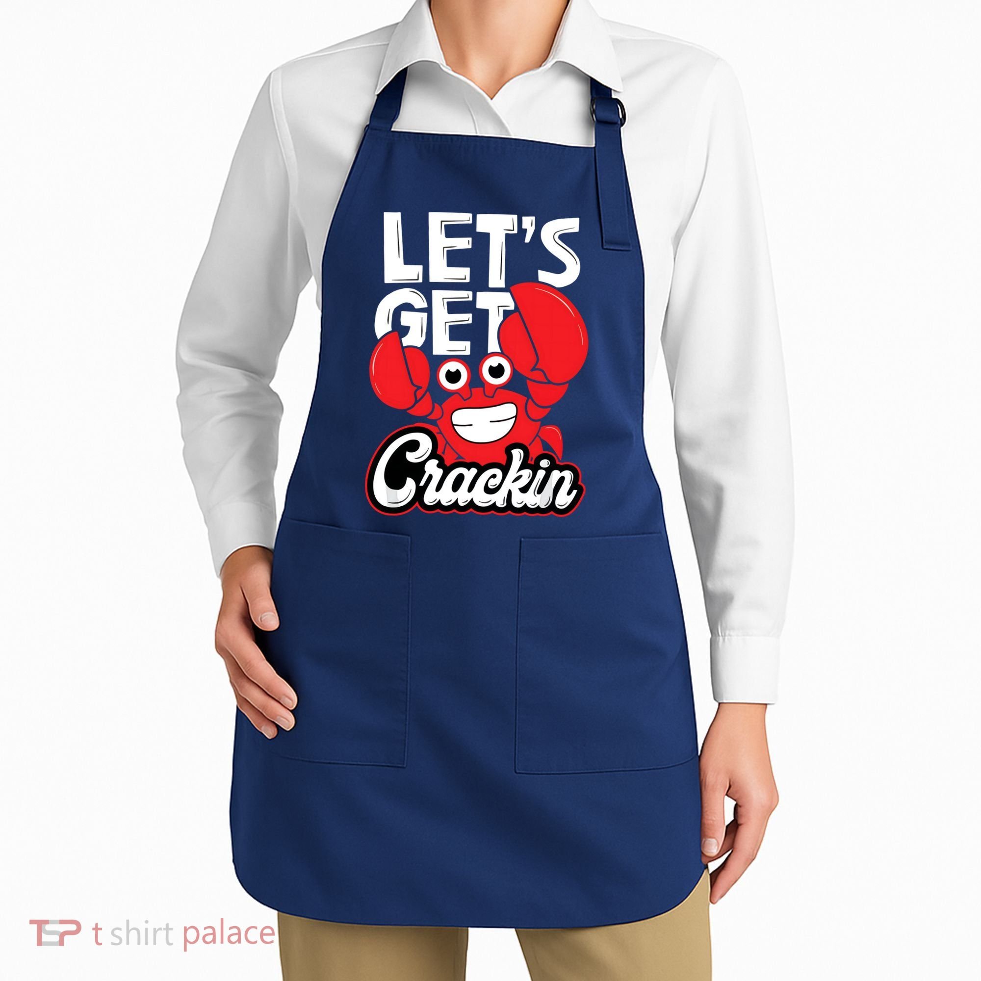 Let's Get Crackin Funny Crab Eater Seafood Lover Crab Boil Apron