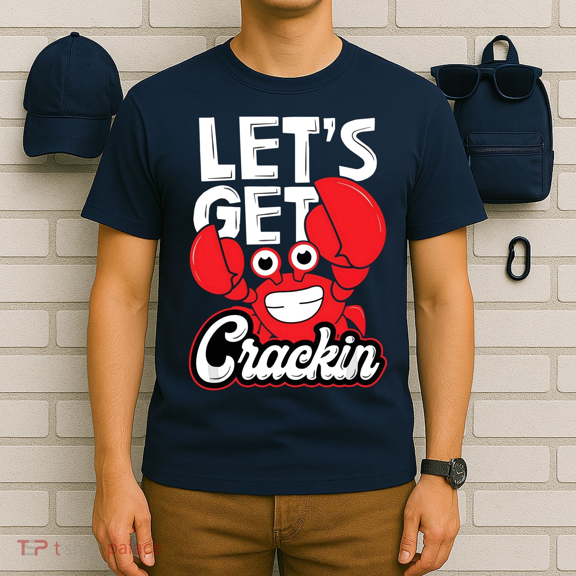 Let's Get Crackin Funny Crab Eater Seafood Lover Crab Boil T-Shirt