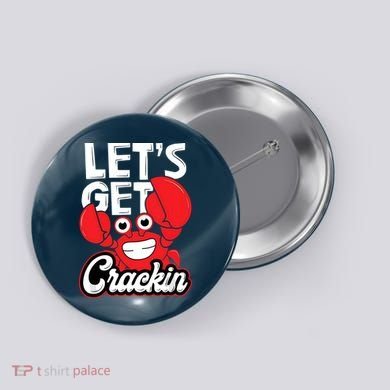 Let's Get Crackin Funny Crab Eater Seafood Lover Crab Boil Button