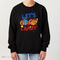 Let's Glow Crazy Glow Party 80s Retro Costume Party Lover Women's Sweatshirt thumb 0
