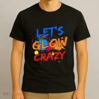 Let's Glow Crazy Glow Party 80s Retro Costume Party Lover T-Shirt thumb 3