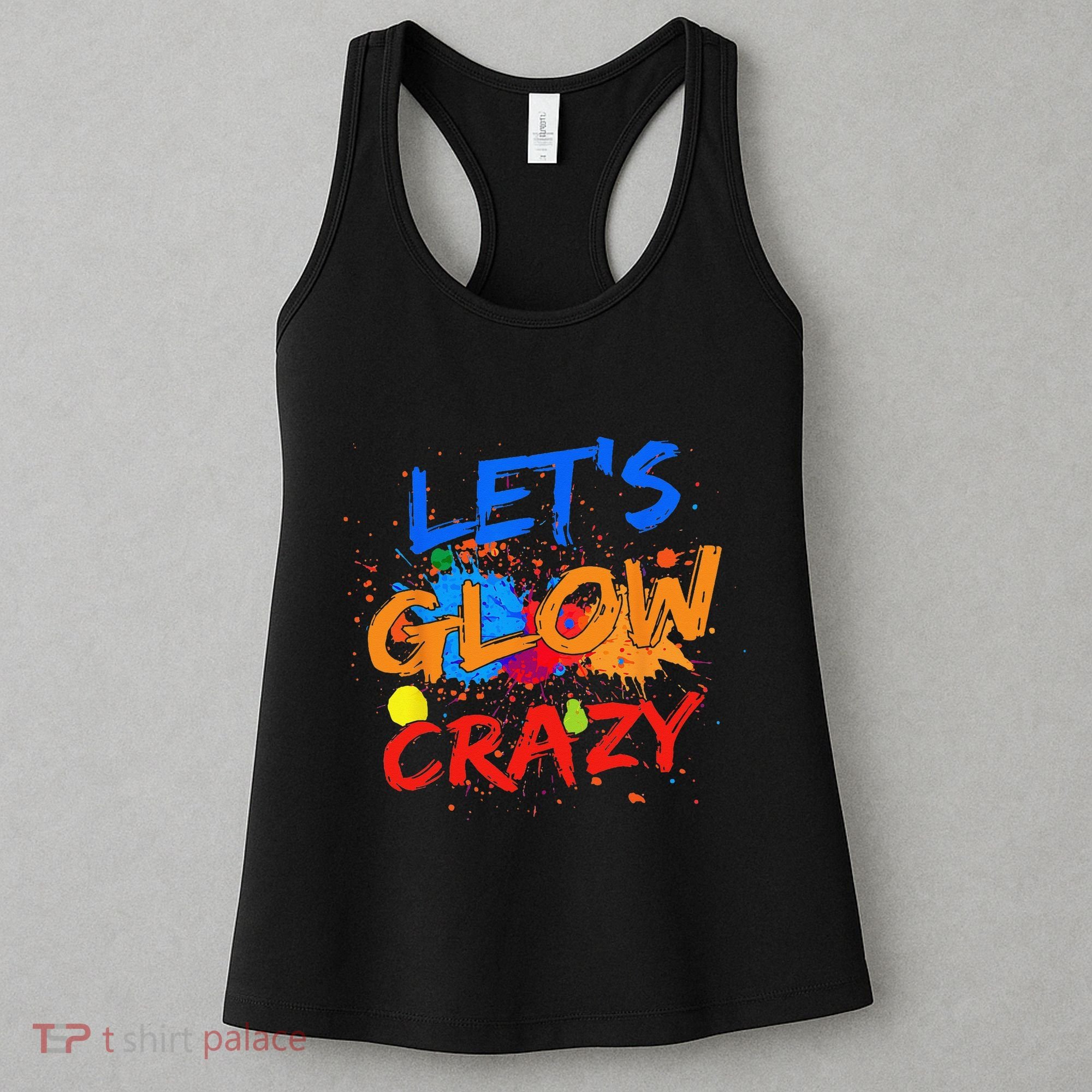 Let's Glow Crazy Glow Party 80s Retro Costume Party Lover Women's Tank Top