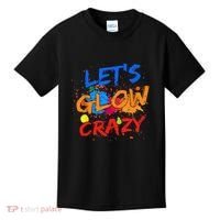 Let's Glow Crazy Glow Party 80s Retro Costume Party Lover Kids T-Shirt thumb 0