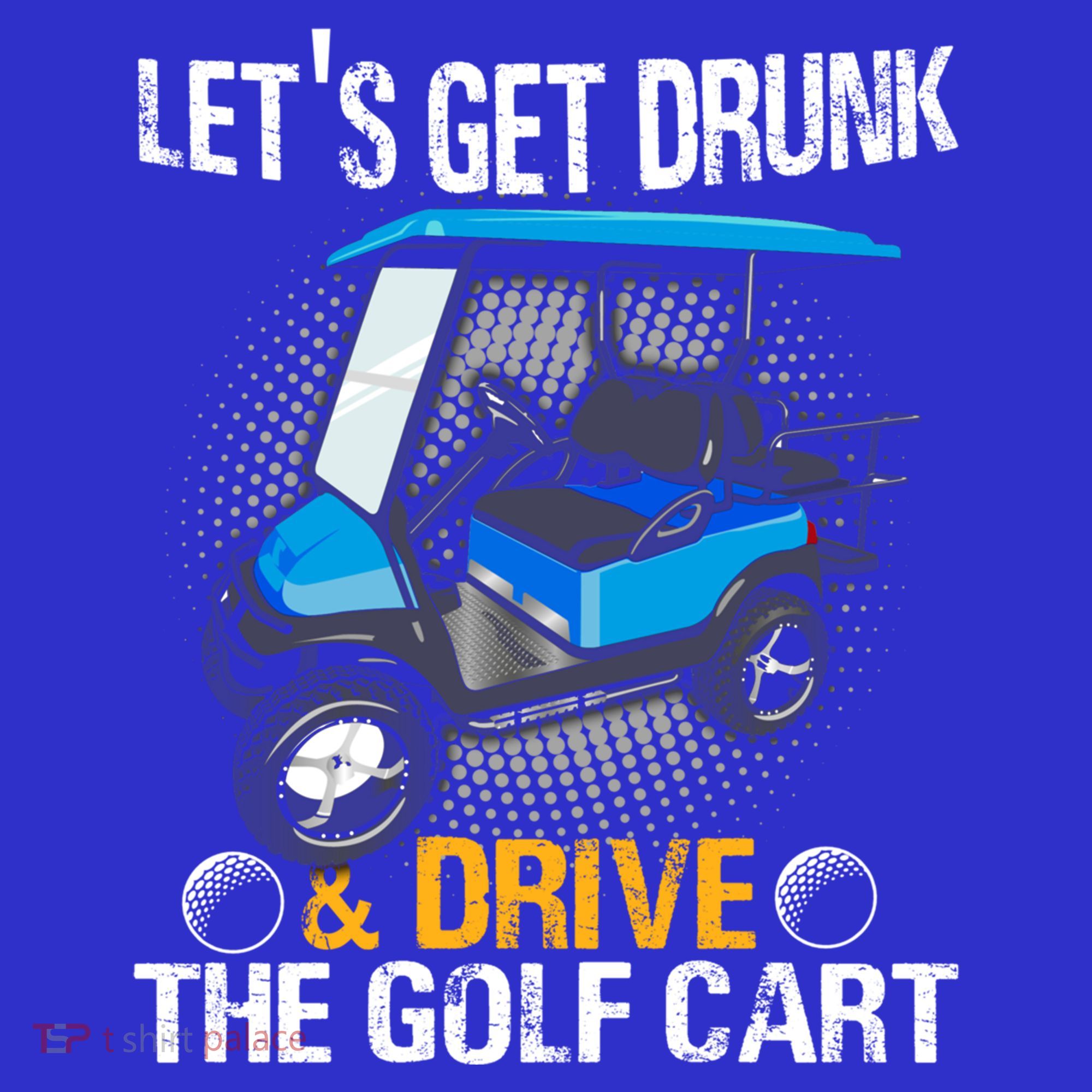 Let's Get Drunk And Drive The Golf Cart Funny Gift For Gift Mousepad