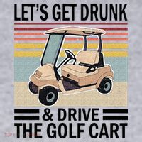 Lets Get Drunk And Drive Golf Cart Women's Sweatshirt thumb 2