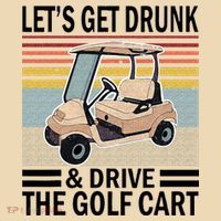 Lets Get Drunk And Drive Golf Cart Tote Bag thumb 4