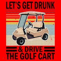 Lets Get Drunk And Drive Golf Cart Santa Hat thumb 1