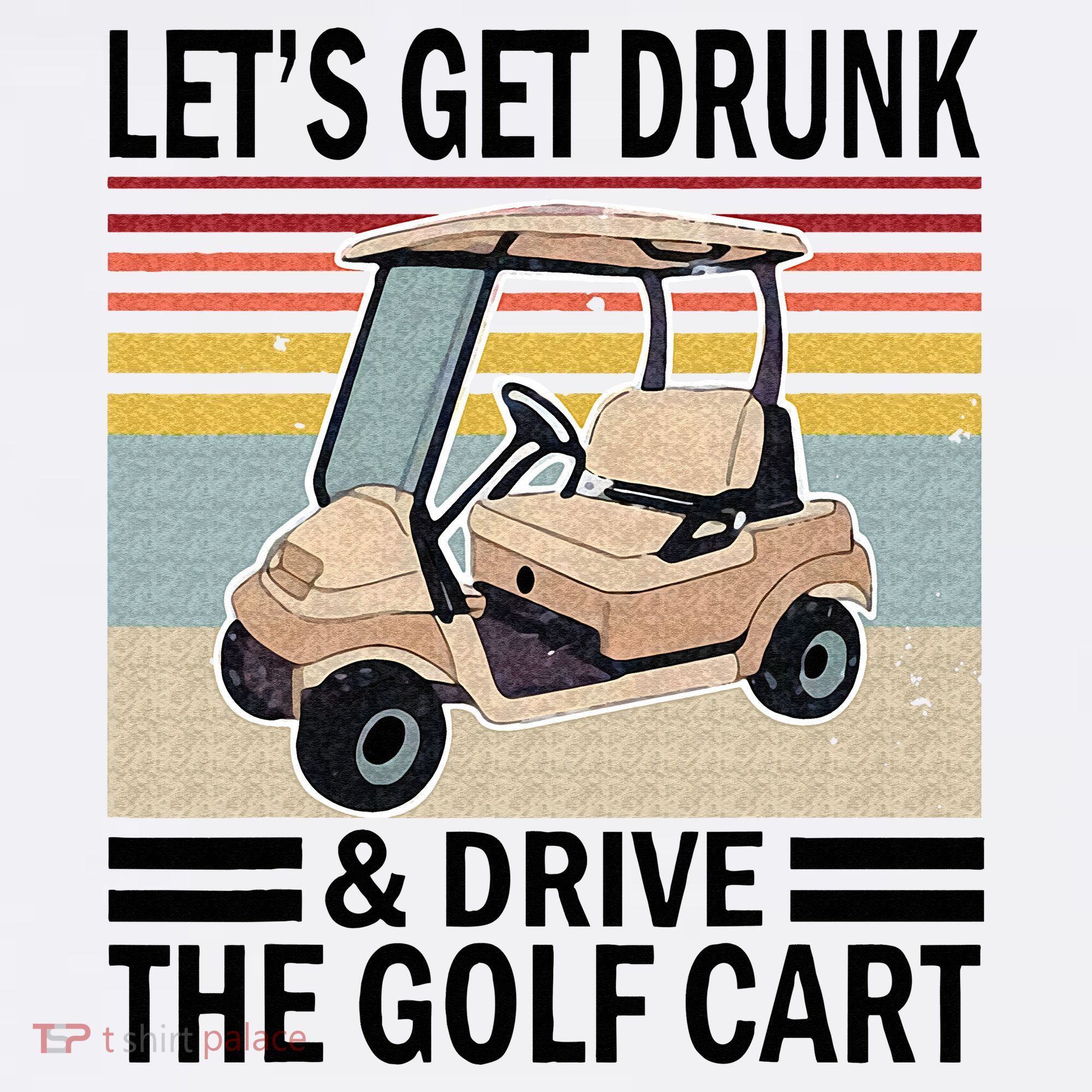 Lets Get Drunk And Drive Golf Cart Coffee Mug