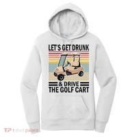 Lets Get Drunk And Drive Golf Cart Women's Hoodie thumb 0