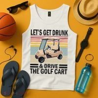 Lets Get Drunk And Drive Golf Cart Tank Top thumb 4