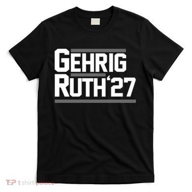 Lou Gehrig Day Lou Gehrig Ruth27 T-Shirt