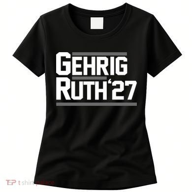 Lou Gehrig Day Lou Gehrig Ruth27 Women's T-Shirt