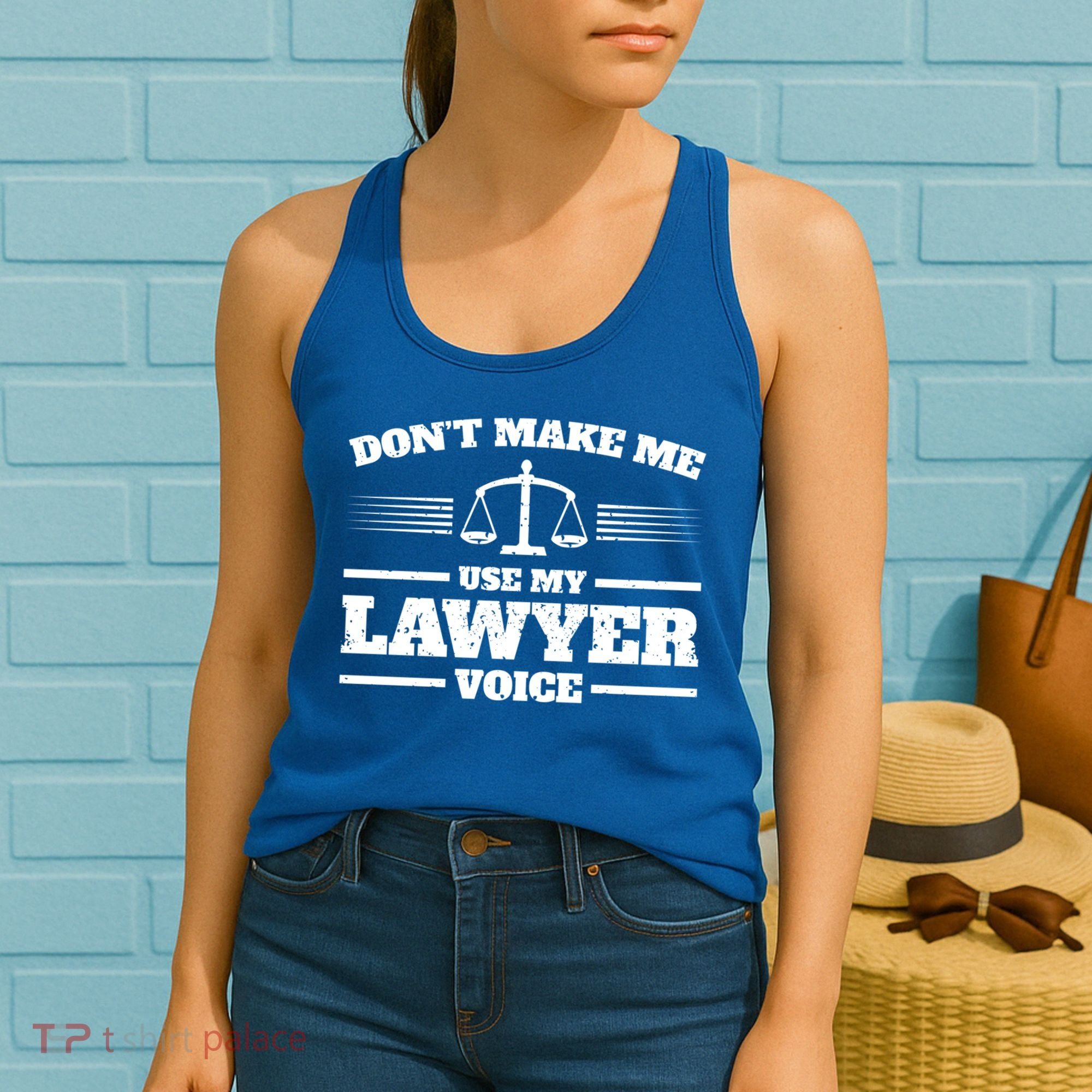 Lawyer Gift DonT Make Me Use My Lawyer Voice Gift Women's Tank Top