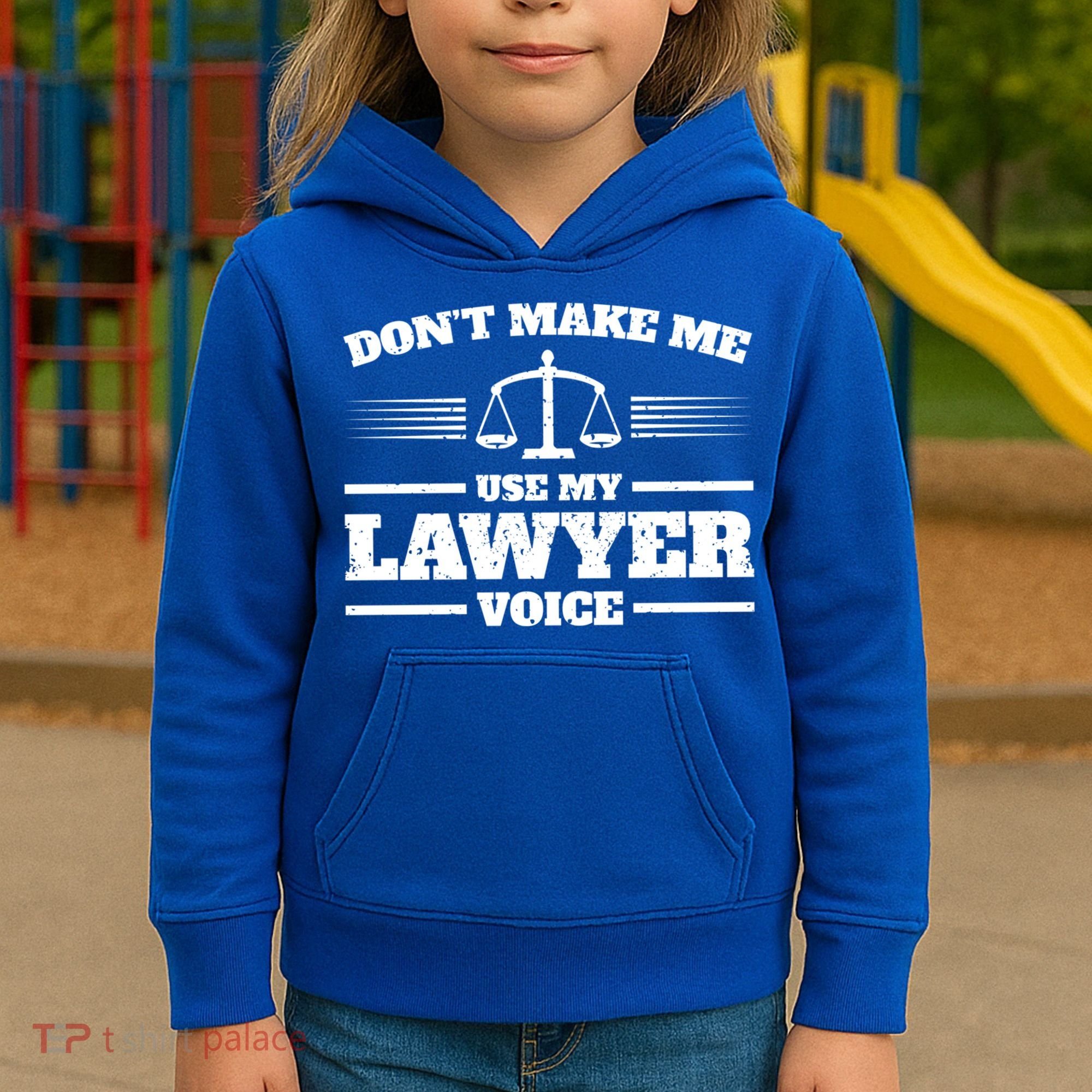Lawyer Gift DonT Make Me Use My Lawyer Voice Gift Kids Hoodie